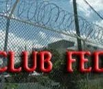 Is Federal Prison Camp A Club Fed?